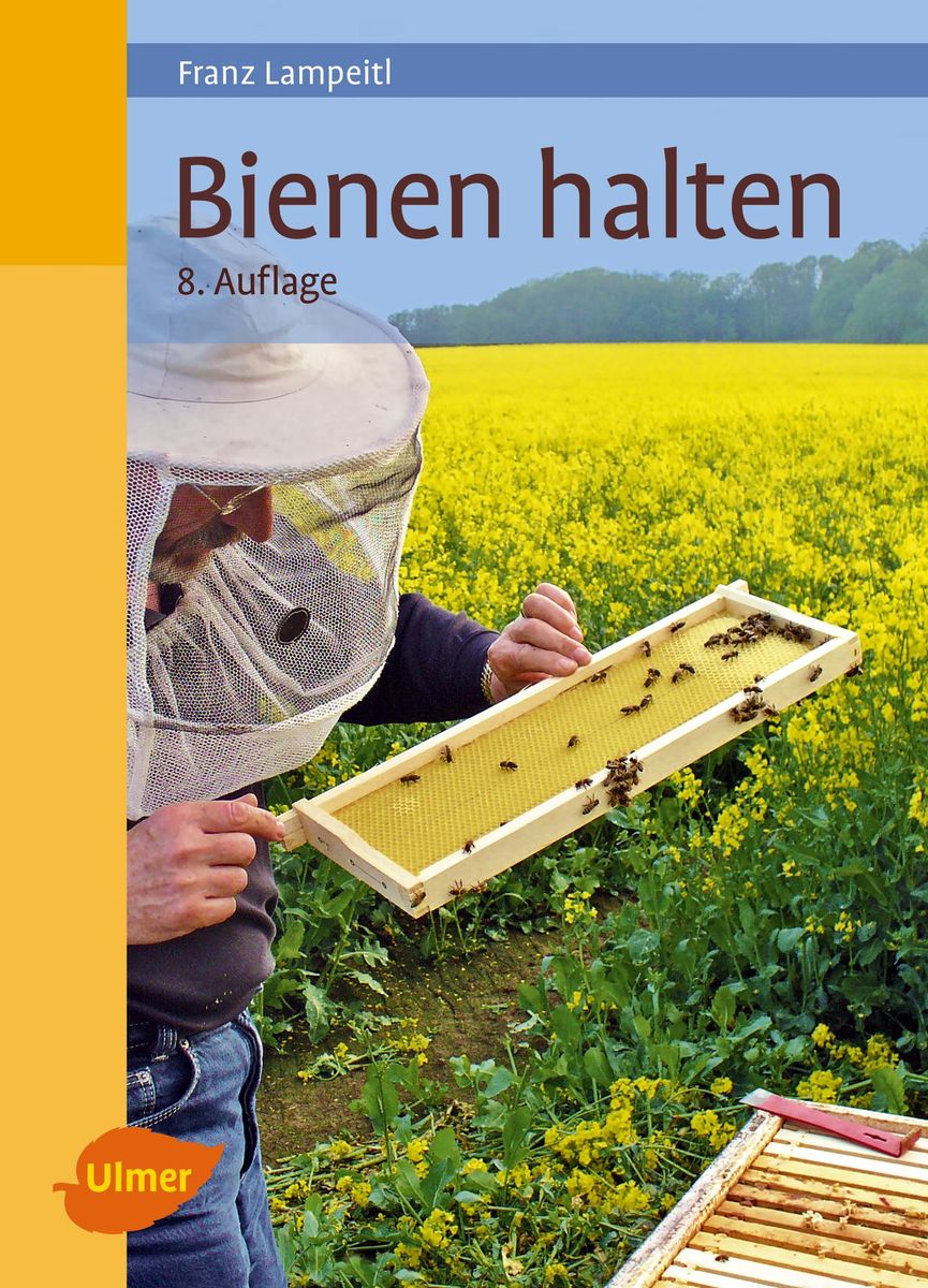 Bienen halten - Franz Lampeitl