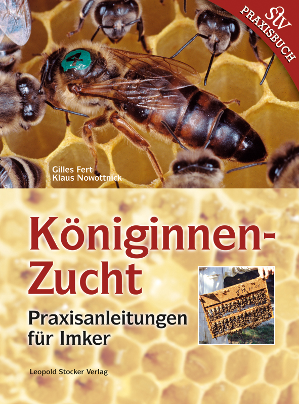 Königinnenzucht, Praxisanleitung für Imker