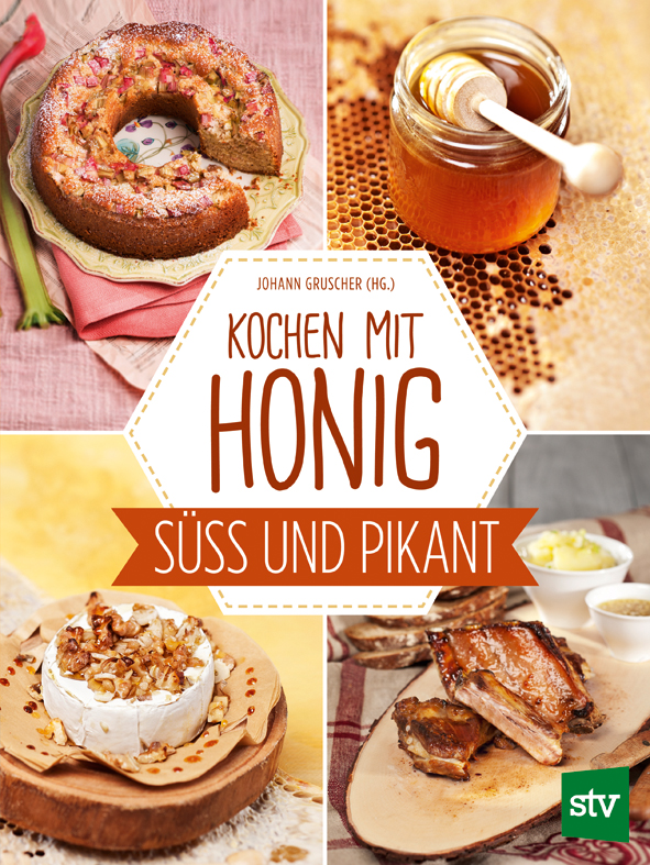 Kochen mit Honig - Süß und pikant